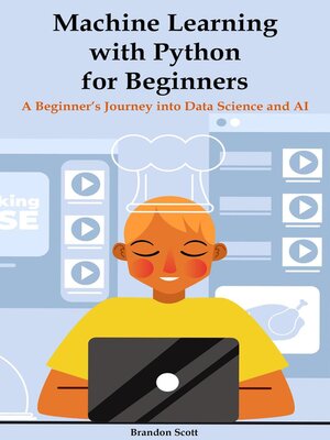 cover image of Machine Learning with Python for Beginners